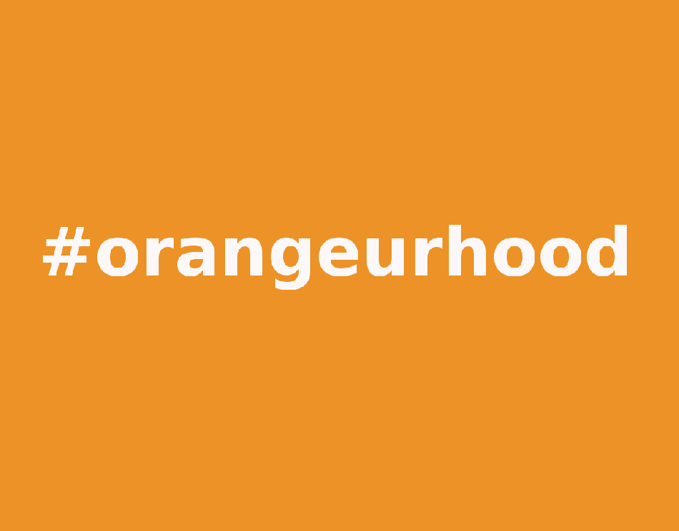 #orangeurhood